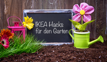 IKEA Hacks für den Garten